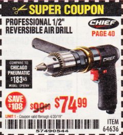 Harbor Freight Coupon CHIEF PROFESSIONAL 1/2" REVERSIBLE AIR DRILL Lot No. 64636 Expired: 4/30/19 - $74.99