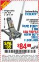 Harbor Freight Coupon RAPID PUMP 3 TON LOW PROFILE HEAVY DUTY STEEL FLOOR JACK Lot No. 64264/64266/64879/64881/61282/62326/61253 Expired: 9/13/16 - $84.99