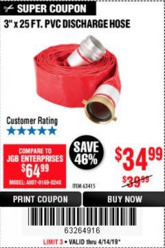 Harbor Freight Coupon 3 IN. X 25 FT. PVC DISCHARGE HOSE Lot No. 63415 Expired: 4/14/19 - $34.99