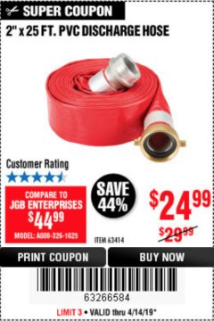 Harbor Freight Coupon 2" X 25FT. PVC DISCHARGE HOSE Lot No. 63414 Expired: 4/14/19 - $24.99