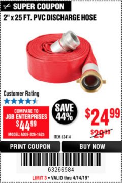Harbor Freight Coupon 2 IN. X 25 FT. PVC DISCHARGE HOSE Lot No. 63414 Expired: 4/14/19 - $24.99