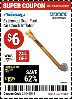 Harbor Freight Coupon MERLIN EXTENDED DUAL FOOT AIR CHUCK INFLATOR Lot No. 63571 Expired: 2/18/24 - $6