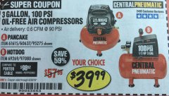 Harbor Freight Coupon 3 GAL. 1/3 HP 100 PSI OIL-FREE HOTDOG AIR COMPRESSOR Lot No. 69269 Expired: 6/30/19 - $39.99