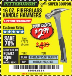 Harbor Freight Coupon PITTSBURGH 16 OZ. FIBERGLASS HAMMER Lot No. 47873/69005/61262/60714 Expired: 10/27/19 - $2.99