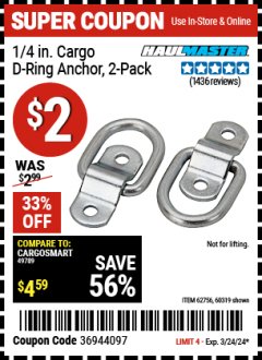 Harbor Freight Coupon 2 PIECE, 1/4" CARGO D-RING ANCHORS Lot No. 62756/66458/60319 Expired: 3/24/24 - $0.02