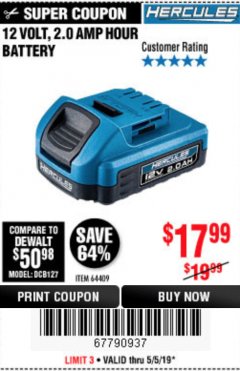 Harbor Freight Coupon HERCULES 12 VOLT, 2.0 AMP HOUR BATTERY Lot No. 64409 Expired: 5/5/19 - $17.99