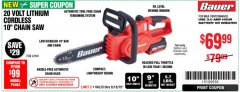 Harbor Freight Coupon BAUER 20V CORDLESS, 10 IN. CHAINSAW – TOOL ONLY Lot No. 64940 Expired: 6/10/19 - $69.99