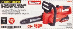 Harbor Freight Coupon BAUER 20V CORDLESS, 10 IN. CHAINSAW – TOOL ONLY Lot No. 64940 Expired: 6/30/19 - $69.99
