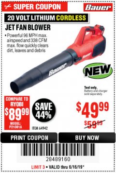 Harbor Freight Coupon BAUER 20V CORDLESS JET FAN BLOWER, TOOL ONLY Lot No. 64942 Expired: 6/16/19 - $49.99