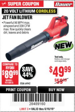 Harbor Freight Coupon BAUER 20V CORDLESS JET FAN BLOWER, TOOL ONLY Lot No. 64942 Expired: 6/16/19 - $49.99