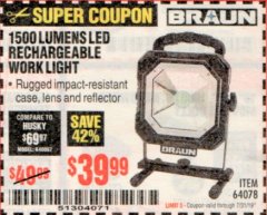 Harbor Freight Coupon BRAUN 1500 LUMENS LED RECHARGEABLE WORK LIGHT Lot No. 64078 Expired: 7/31/19 - $39.99