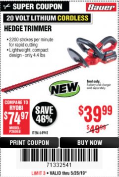 Harbor Freight Coupon BAUER 20 VOLT LITHIUM CORDLESS 20" HEDGE TRIMMER Lot No. 64941 Expired: 5/26/19 - $39.99