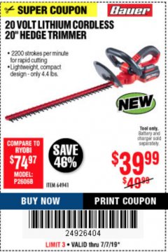 Harbor Freight Coupon BAUER 20 VOLT LITHIUM CORDLESS 20" HEDGE TRIMMER Lot No. 64941 Expired: 7/7/19 - $39.99