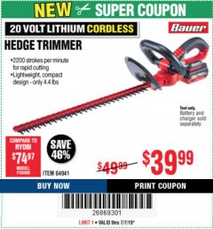 Harbor Freight Coupon BAUER 20 VOLT LITHIUM CORDLESS 20" HEDGE TRIMMER Lot No. 64941 Expired: 7/7/19 - $39.99