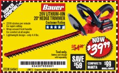 Harbor Freight Coupon BAUER 20 VOLT LITHIUM CORDLESS 20" HEDGE TRIMMER Lot No. 64941 Expired: 6/30/20 - $39.99