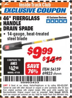 Harbor Freight ITC Coupon 46” FIBERGLASS HANDLE DRAIN SPADE Lot No. 56159 Expired: 5/31/19 - $9.99