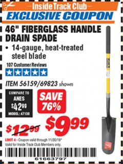 Harbor Freight ITC Coupon 46” FIBERGLASS HANDLE DRAIN SPADE Lot No. 56159 Expired: 11/30/19 - $9.99