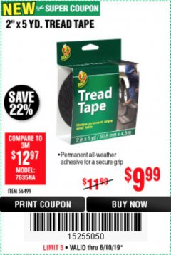 Harbor Freight Coupon 2" X 5 YARDS TREAD TAPE Lot No. 56499 Expired: 6/10/19 - $9.99