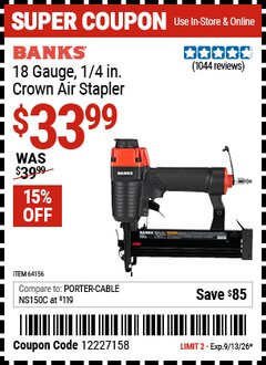 Harbor Freight Coupon BANKS 18 GAUGE, 1/4 IN. CROWN AIR STAPLER Lot No. 64156 Valid Thru: 9/13/26 - $33.99