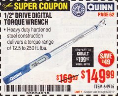 Harbor Freight Coupon QUINN 1/2 IN. DRIVE, 12.5 TO 250 FT-LB DIGITAL ANGLE TORQUE WRENCH Lot No. 64916 Expired: 6/30/19 - $149.99