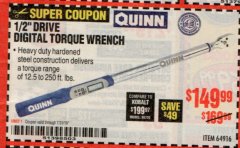 Harbor Freight Coupon QUINN 1/2 IN. DRIVE, 12.5 TO 250 FT-LB DIGITAL ANGLE TORQUE WRENCH Lot No. 64916 Expired: 7/31/19 - $149.99
