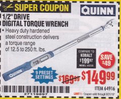 Harbor Freight Coupon QUINN 1/2 IN. DRIVE, 12.5 TO 250 FT-LB DIGITAL ANGLE TORQUE WRENCH Lot No. 64916 Expired: 8/31/19 - $149.99