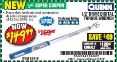 Harbor Freight Coupon QUINN 1/2 IN. DRIVE, 12.5 TO 250 FT-LB DIGITAL ANGLE TORQUE WRENCH Lot No. 64916 Expired: 11/9/19 - $149.99