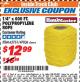 Harbor Freight ITC Coupon 1/4" X 600 FT. POLYPROPYLENE ROPE Lot No. 47836/62751 Expired: 10/31/17 - $12.99