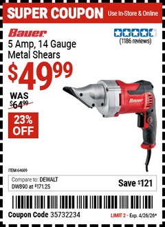 Harbor Freight Coupon BAUER 5 AMP, 14 GAUGE METAL SHEARS Lot No. 64609 Valid Thru: 4/26/26 - $49.99