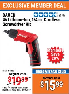 Harbor Freight ITC Coupon BAUER 4 VOLT LITHIUM CORDLESS 1/4" SCREWDRIVER KIT Lot No. 64313 Expired: 3/25/21 - $15.99