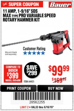Harbor Freight Coupon 11 AMP, 1-9/16" SDS MAX TYPE PRO VARIABLE SPEED ROTARY HAMMER KIT Lot No. 64425 Expired: 6/16/19 - $99.99