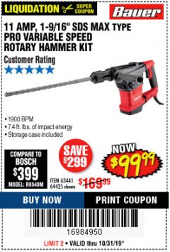 Harbor Freight Coupon 11 AMP, 1-9/16" SDS MAX TYPE PRO VARIABLE SPEED ROTARY HAMMER KIT Lot No. 64425 Expired: 10/31/19 - $99.99