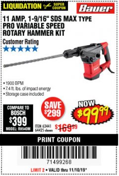 Harbor Freight Coupon 11 AMP, 1-9/16" SDS MAX TYPE PRO VARIABLE SPEED ROTARY HAMMER KIT Lot No. 64425 Expired: 11/10/19 - $99.99