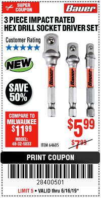 Harbor Freight Coupon BAUER 3 PIECE IMPACT RATED HEX DRILL SOCKET DRIVER SET Lot No. 64605 Expired: 6/16/19 - $5.99