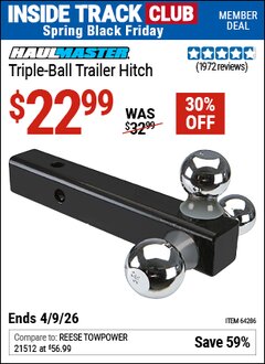 Harbor Freight ITC Coupon HAUL-MASTER TRIPLE-BALL TRAILER HITCH Lot No. 64286 Expired: 4/9/26 - $22.99