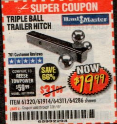 Harbor Freight Coupon HAUL MASTER TRIPLE BALL HITCH Lot No. 61914 61320 64311 64286 Expired: 7/31/19 - $19.99