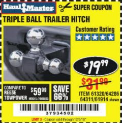 Harbor Freight Coupon HAUL MASTER TRIPLE BALL HITCH Lot No. 61914 61320 64311 64286 Expired: 12/2/19 - $19.99