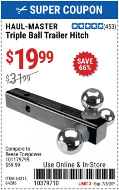 Harbor Freight Coupon HAUL MASTER TRIPLE BALL HITCH Lot No. 61914 61320 64311 64286 Expired: 7/5/20 - $19.99