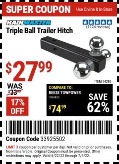 Harbor Freight Coupon HAUL-MASTER TRIPLE-BALL TRAILER HITCH Lot No. 64286 Expired: 7/3/22 - $27.99