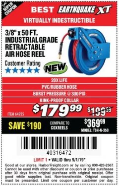 Harbor Freight Coupon EARTHQUAKE 3/8" X 50 FT. INDUSTRIAL GRADE RETRACTABLE AIR HOSE REEL Lot No. 64925 Expired: 9/1/19 - $179.99