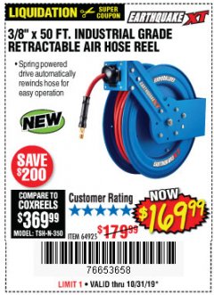 Harbor Freight Coupon EARTHQUAKE 3/8" X 50 FT. INDUSTRIAL GRADE RETRACTABLE AIR HOSE REEL Lot No. 64925 Expired: 10/31/19 - $169.99