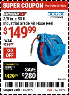 Harbor Freight Coupon EARTHQUAKE 3/8" X 50 FT. INDUSTRIAL GRADE RETRACTABLE AIR HOSE REEL Lot No. 64925 Expired: 2/5/23 - $149.99