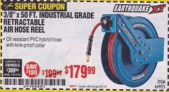 Harbor Freight Coupon EARTHQUAKE 3/8" X 50 FT. INDUSTRIAL GRADE RETRACTABLE AIR HOSE REEL Lot No. 64925 Expired: 8/31/19 - $179.99