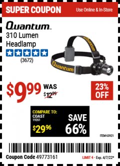 Harbor Freight Coupon 310 LUMEN ADJUSTABLE HEADLAMP/588 LUMEN TACTICAL FLASHLIGHT Lot No. 63921/63934/64799 Expired: 4/7/22 - $9.99