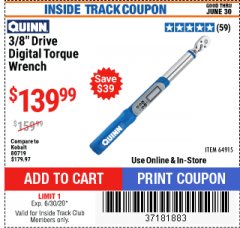 Harbor Freight ITC Coupon QUINN 3/8 IN. DRIVE 5-100 FT-LB DIGITAL ANGLE TORQUE WRENCH Lot No. 64915 Expired: 6/30/20 - $139.99