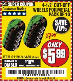 Harbor Freight Coupon 4-1/2" CUT-OFF WHEELS FOR METAL-PACK OF 10 Lot No. 61195/45430 Expired: 12/14/19 - $5.99