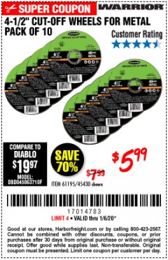 Harbor Freight Coupon 4-1/2" CUT-OFF WHEELS FOR METAL-PACK OF 10 Lot No. 61195/45430 Expired: 1/6/20 - $5.99