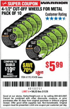 Harbor Freight Coupon 4-1/2" CUT-OFF WHEELS FOR METAL-PACK OF 10 Lot No. 61195/45430 Expired: 3/1/20 - $5.99