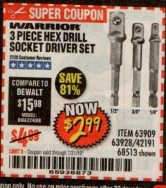 Harbor Freight Coupon WARRIOR 3 PIECE HEX DRILL SOCKET DRIVER SET  Lot No. 63909/63928/42191/68513 Expired: 7/31/19 - $2.99