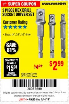 Harbor Freight Coupon WARRIOR 3 PIECE HEX DRILL SOCKET DRIVER SET  Lot No. 63909/63928/42191/68513 Expired: 7/14/19 - $2.99
